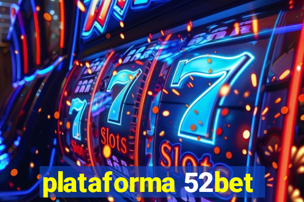 plataforma 52bet